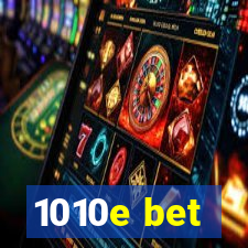 1010e bet