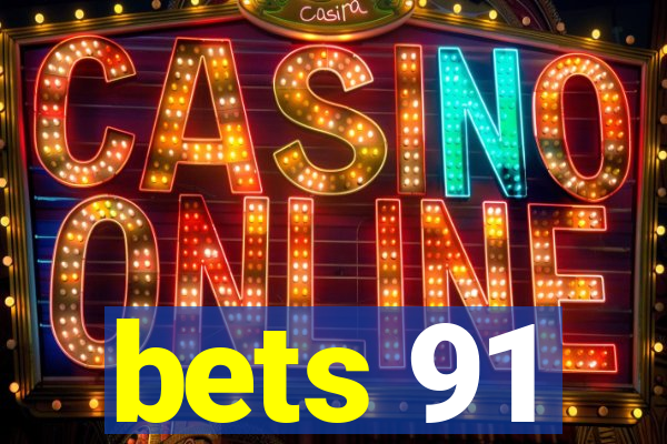 bets 91