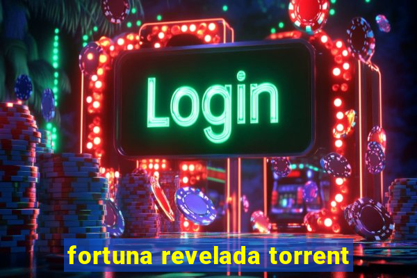 fortuna revelada torrent