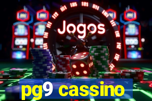 pg9 cassino