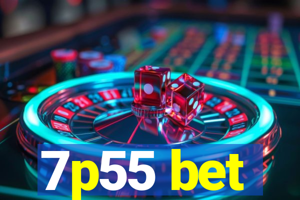 7p55 bet