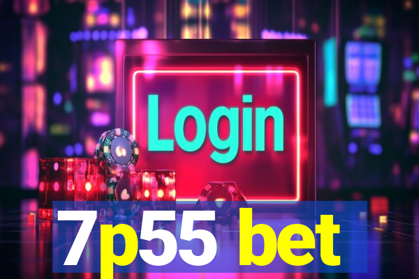 7p55 bet