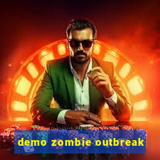demo zombie outbreak