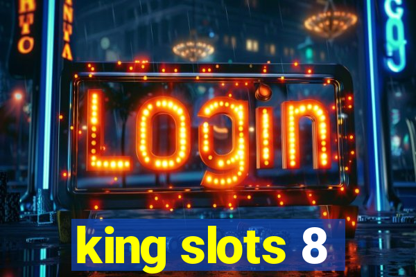 king slots 8