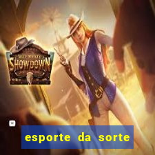 esporte da sorte deposito minimo