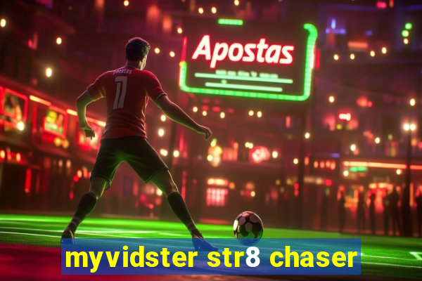 myvidster str8 chaser