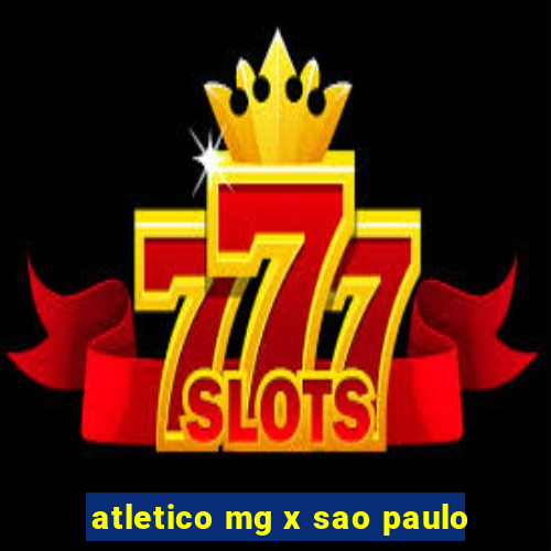 atletico mg x sao paulo
