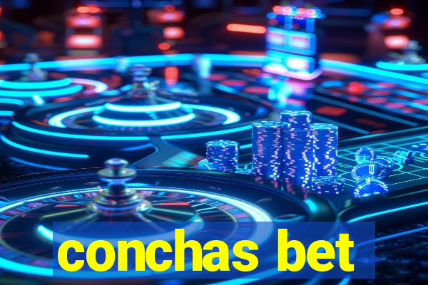 conchas bet