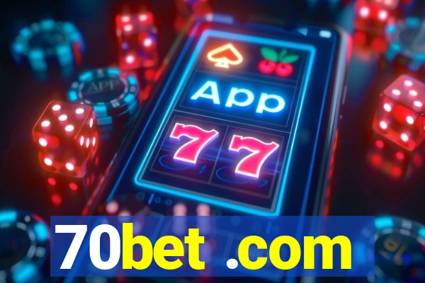 70bet .com