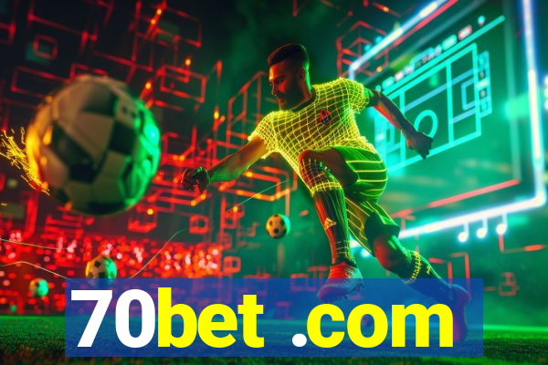 70bet .com