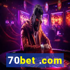 70bet .com
