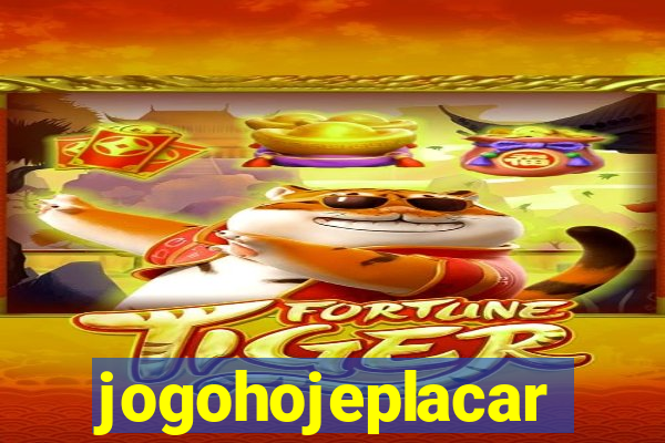 jogohojeplacar