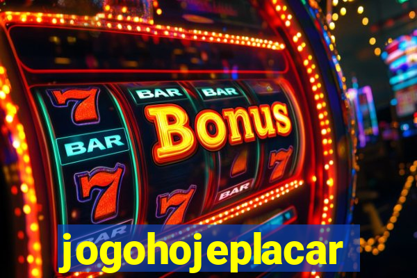 jogohojeplacar