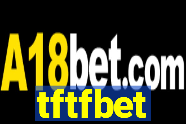 tftfbet