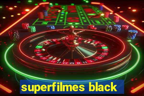 superfilmes black