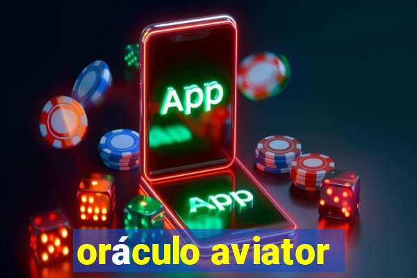 oráculo aviator