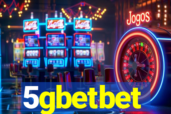 5gbetbet