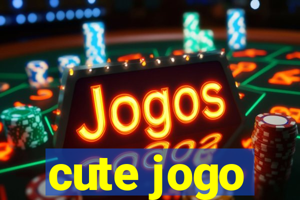 cute jogo