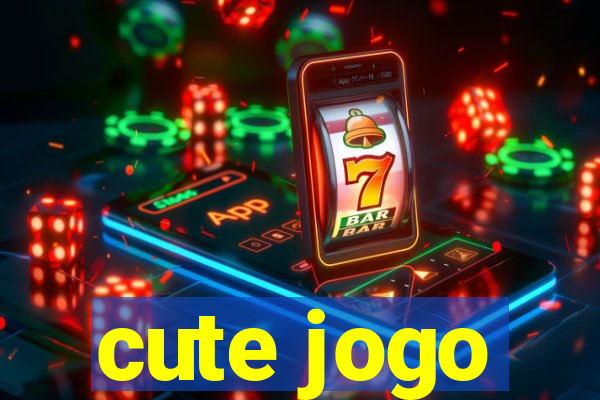 cute jogo