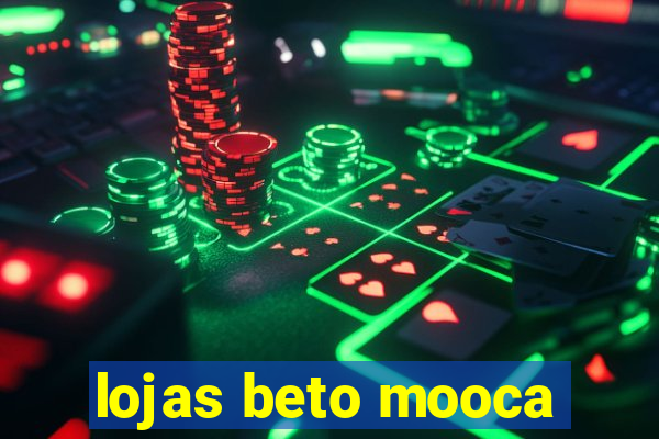 lojas beto mooca