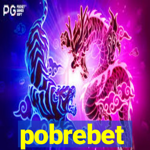 pobrebet