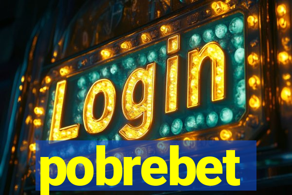 pobrebet