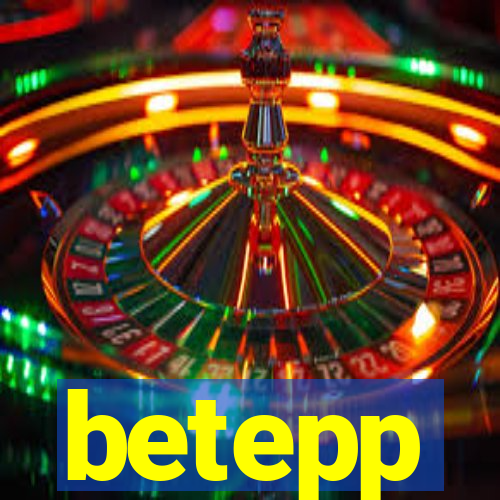betepp