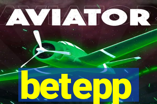 betepp