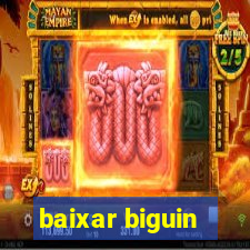 baixar biguin