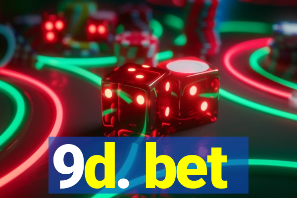 9d. bet