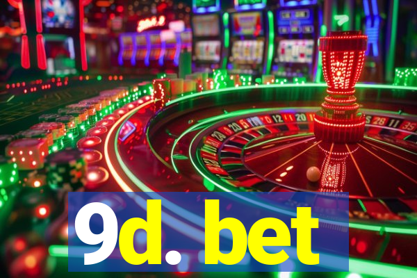9d. bet