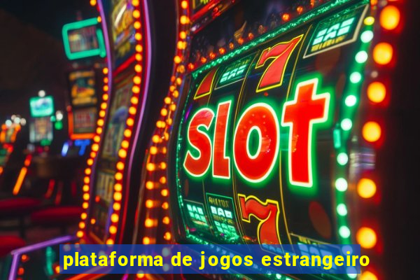 plataforma de jogos estrangeiro