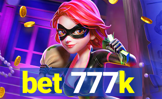bet 777k
