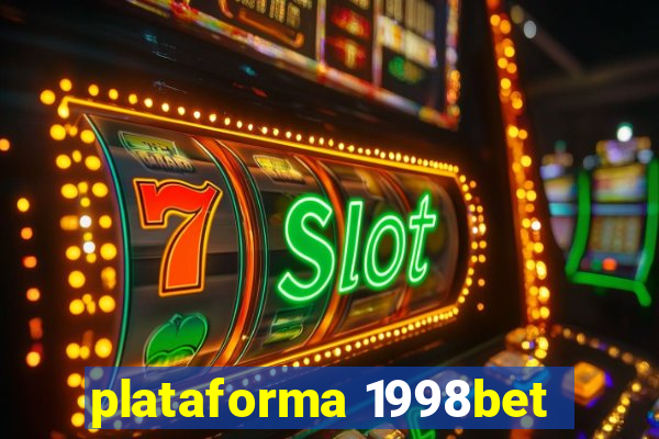 plataforma 1998bet