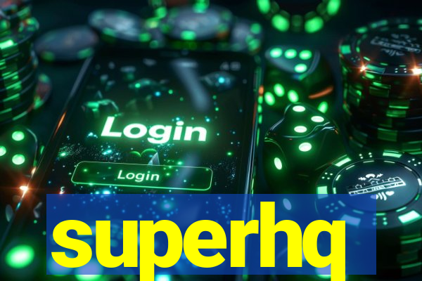 superhq