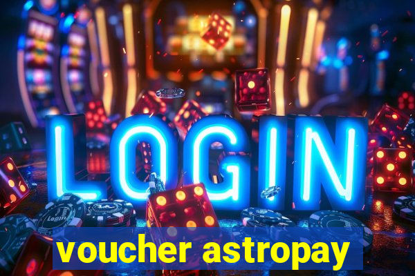 voucher astropay