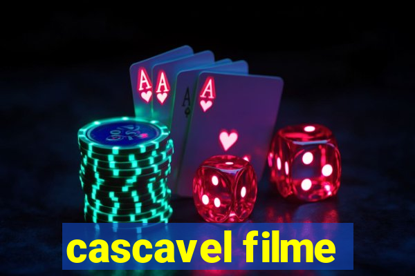 cascavel filme