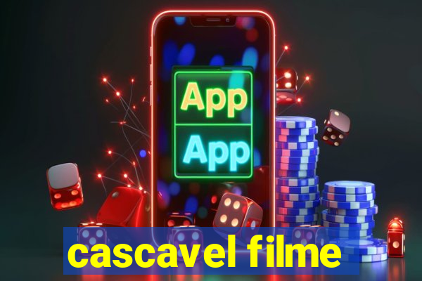 cascavel filme