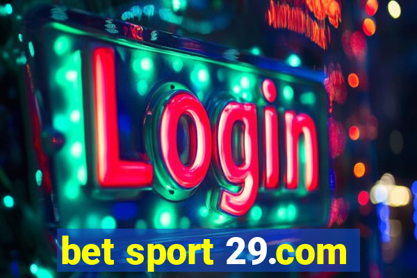 bet sport 29.com