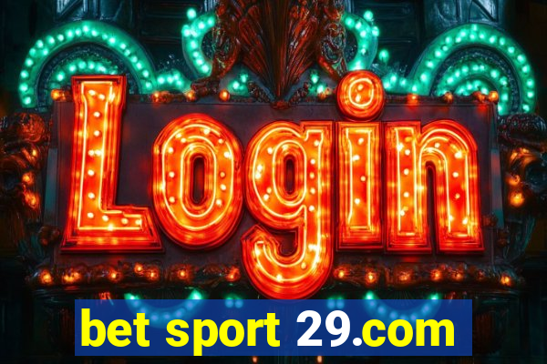 bet sport 29.com