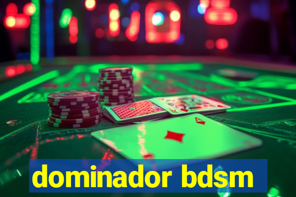 dominador bdsm