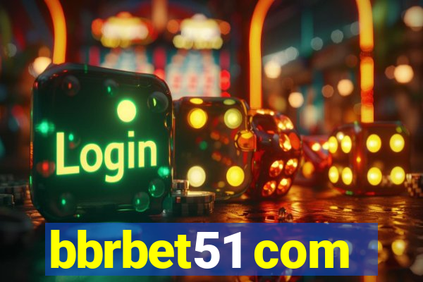 bbrbet51 com