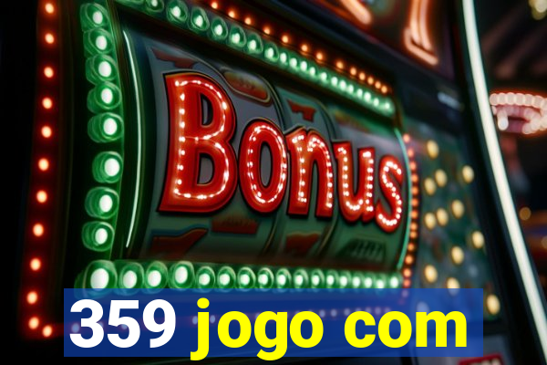 359 jogo com