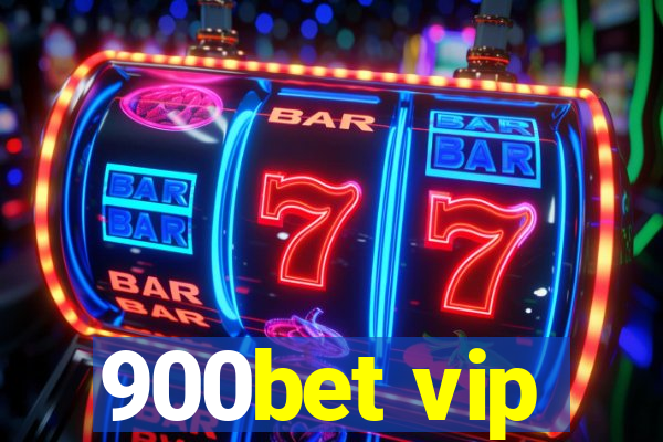 900bet vip