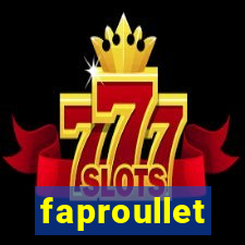 faproullet