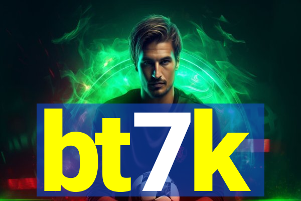 bt7k