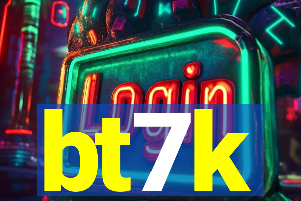 bt7k