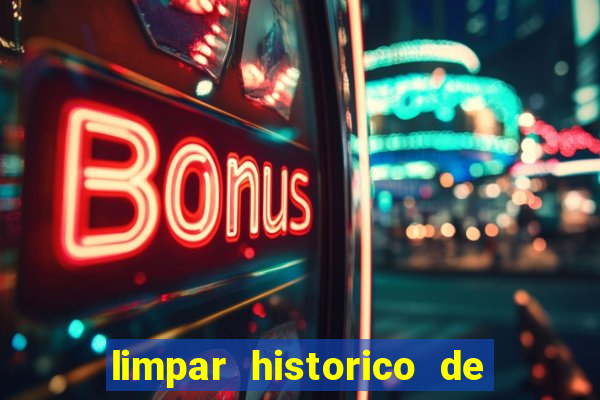limpar historico de apostas bet365