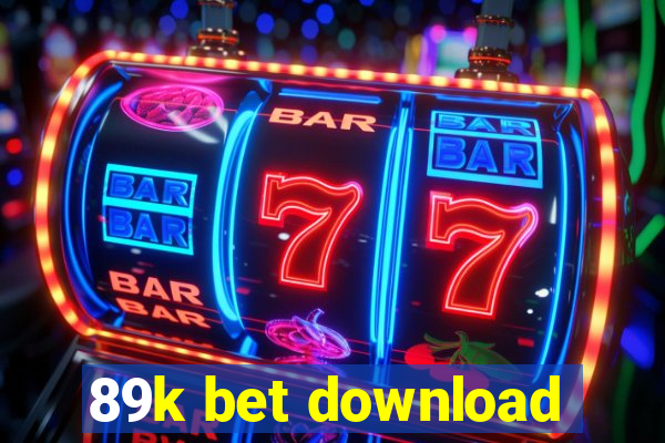 89k bet download