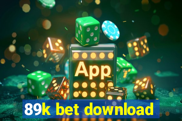 89k bet download